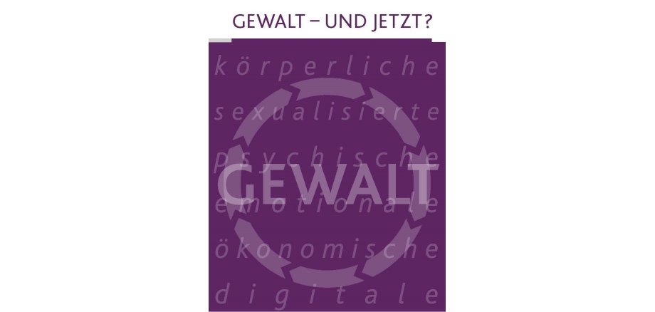 Vor einem lila Hintergrund ist ein unterbrochen gezeichneter Kreis zu sehen. Davor steht in Großbuchstaben Gewalt, dahinter abgeschwächt die Begriffe körperliche, sexualisierte, psychische, emotionale, ökonomische, digtale.